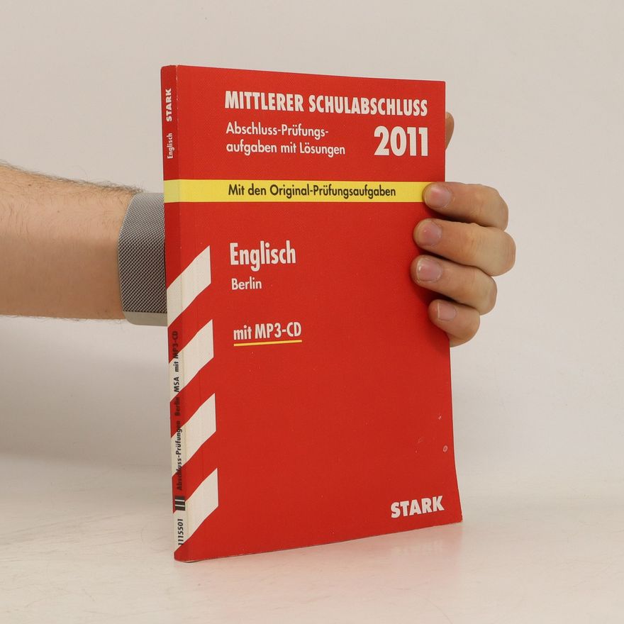 Autorenkollektiv Mittlerer Schulabschluss 2011. Abschluss-Prüfungen Berlin MSA