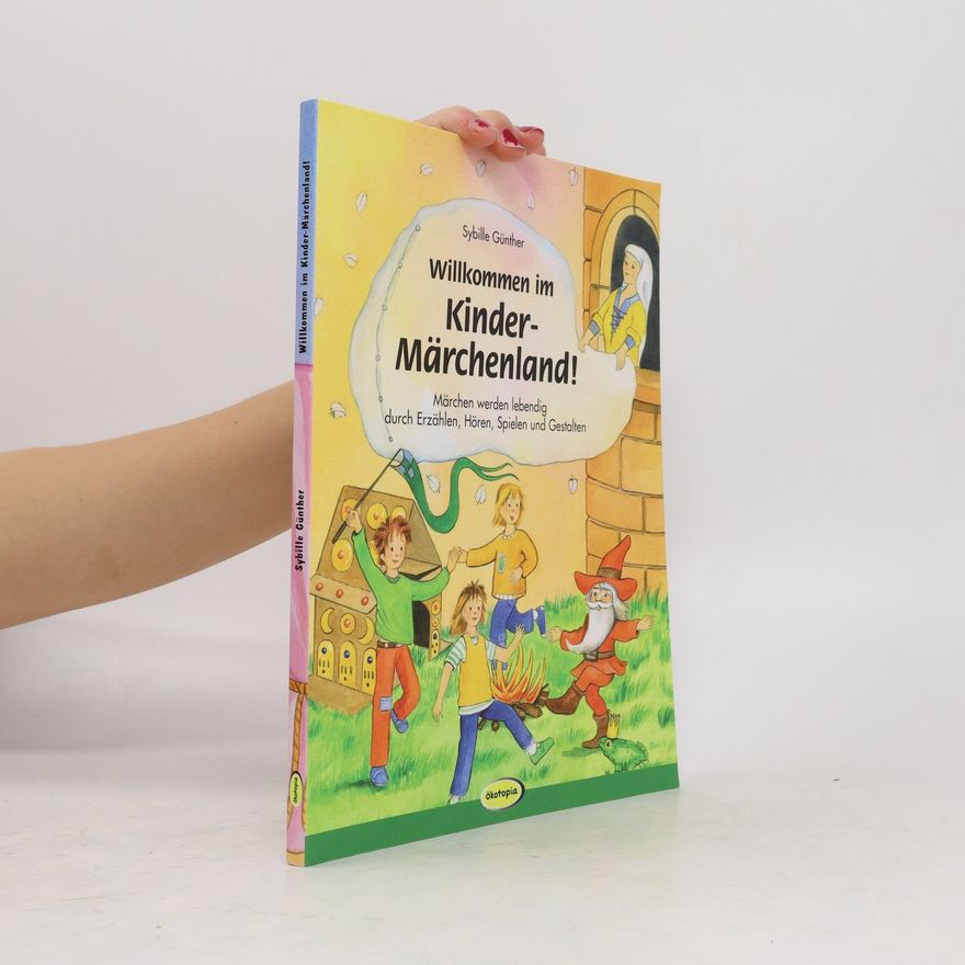 Sybille Günther Willkommen im Kinder-Märchenland!