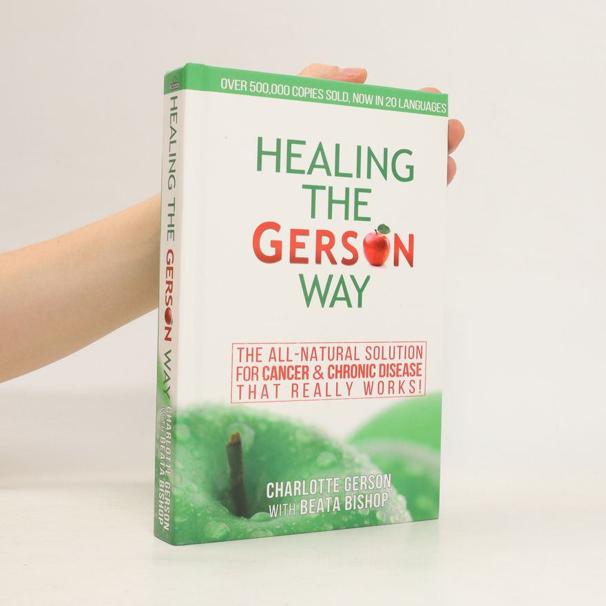 Charlotte Gerson Healing The Gerson Way