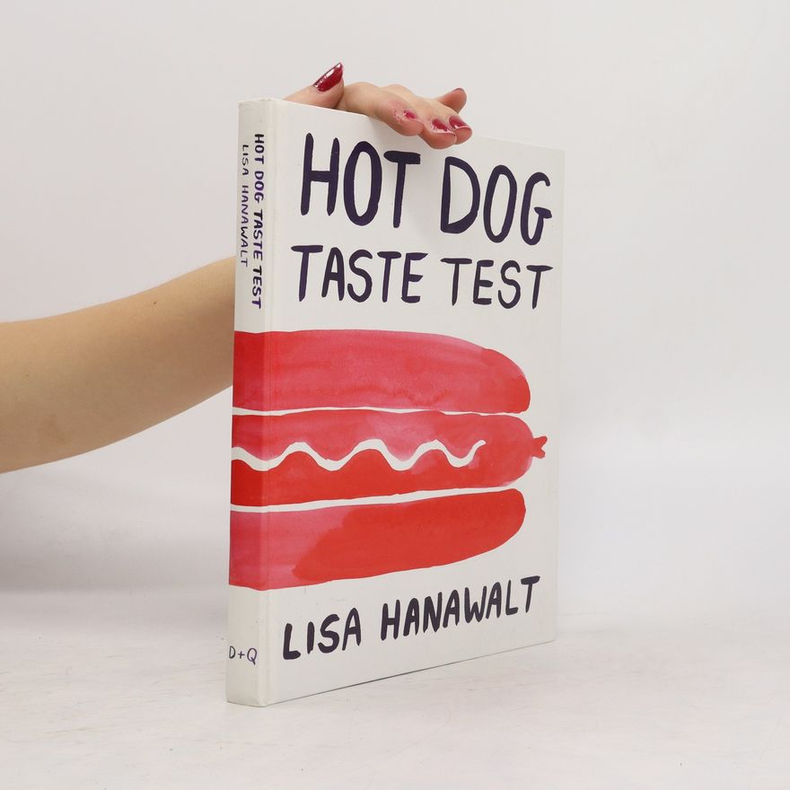 Lisa Hanawalt Hot Dog Taste Test