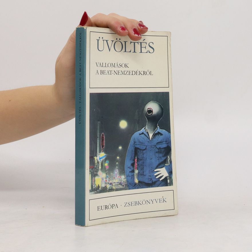 Autorenkollektiv Üvöltés Vallomások a beat-nemzedékről
