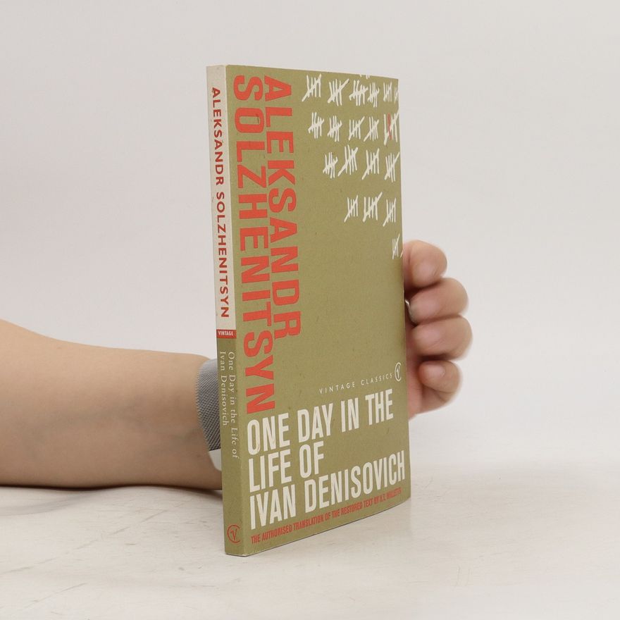 Aleksandr Solzhenitsyn One Day in the Life of Ivan Denisovich