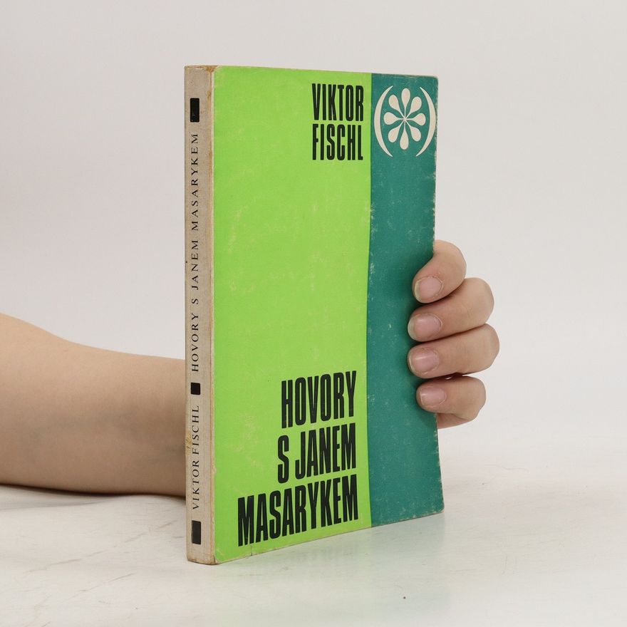 Viktor Fischl Hovory s Janem Masarykem