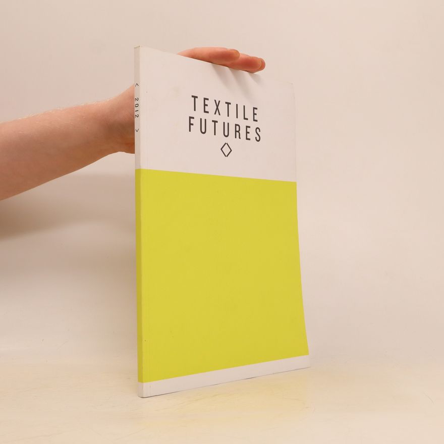 Kolektiv autorů Textile Futures