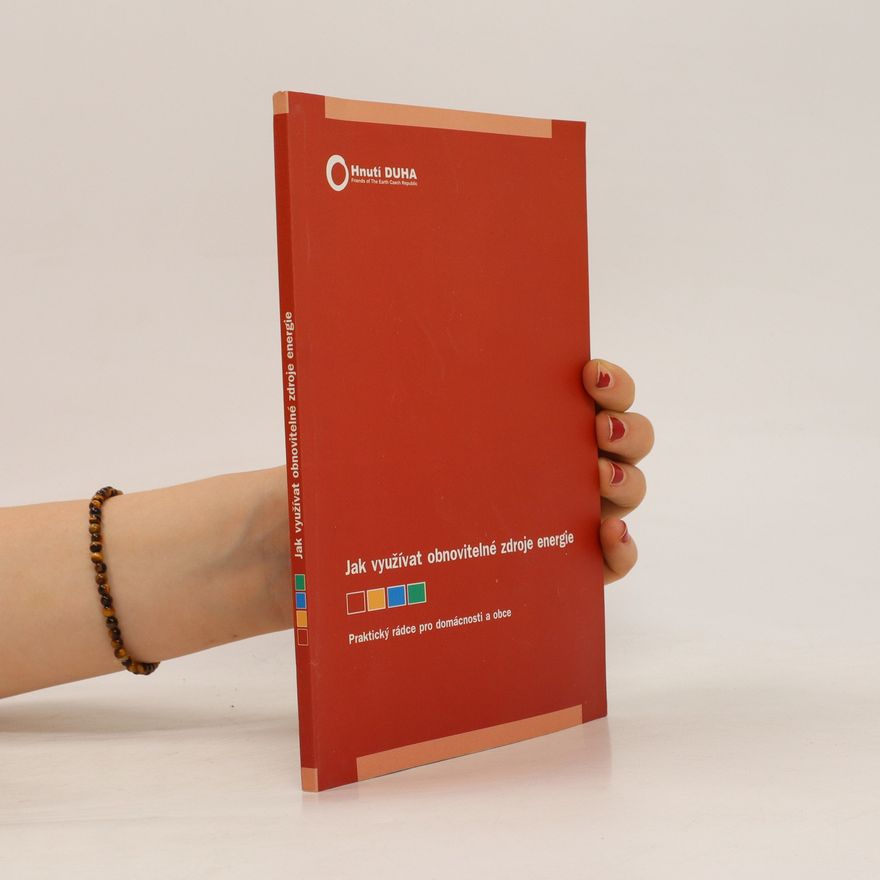 Autorenkollektiv Jak využívat obnovitelné zdroje energie