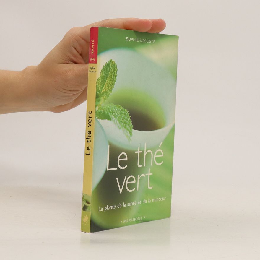 Sophie Lacoste Le thé vert