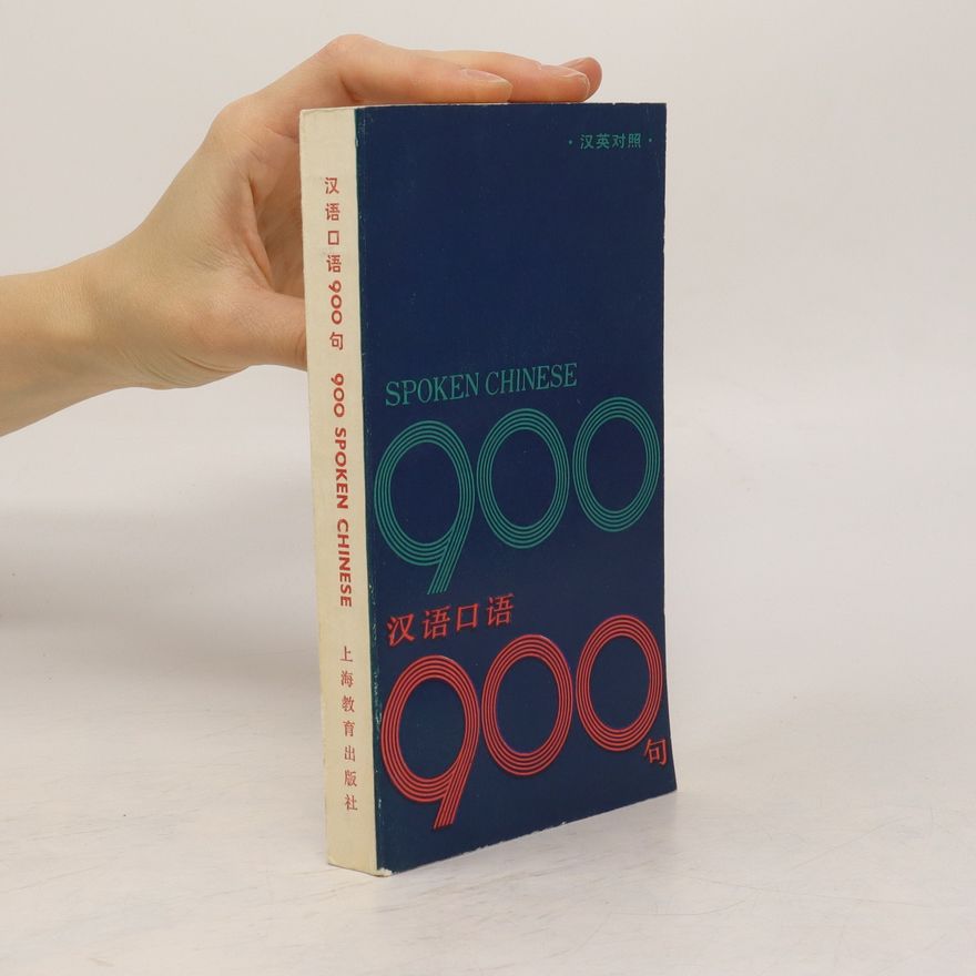 Various authors Spoken Chinese 900 汉语口语 900