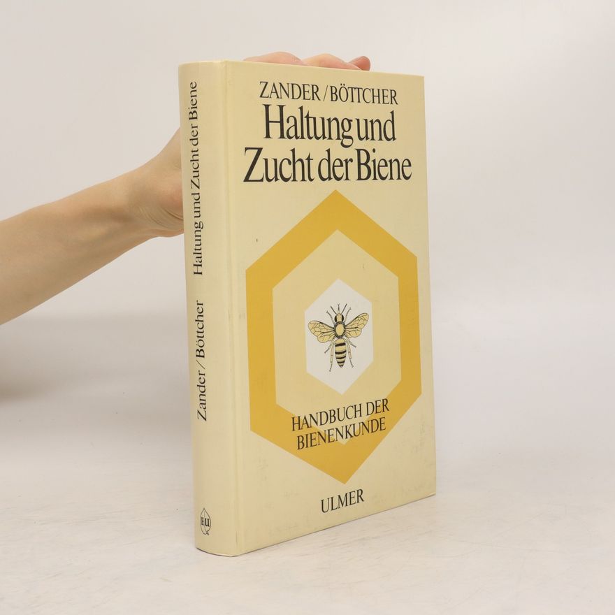 Enoch Zander Haltung und Zucht der Biene
