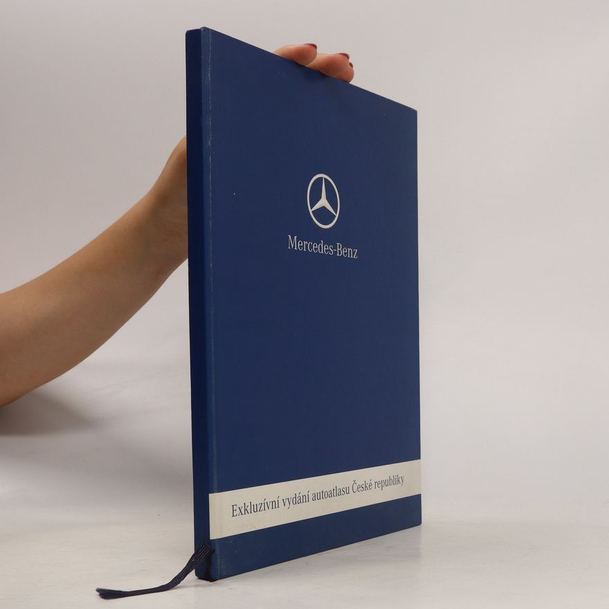 Autorenkollektiv Mercedes - Benz: Exkluzivní vydání autoatlasu České republiky