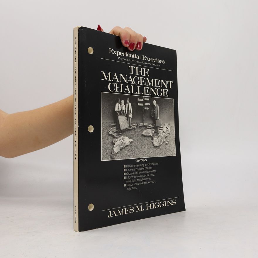 Daniel James Rowley The Management Challenge