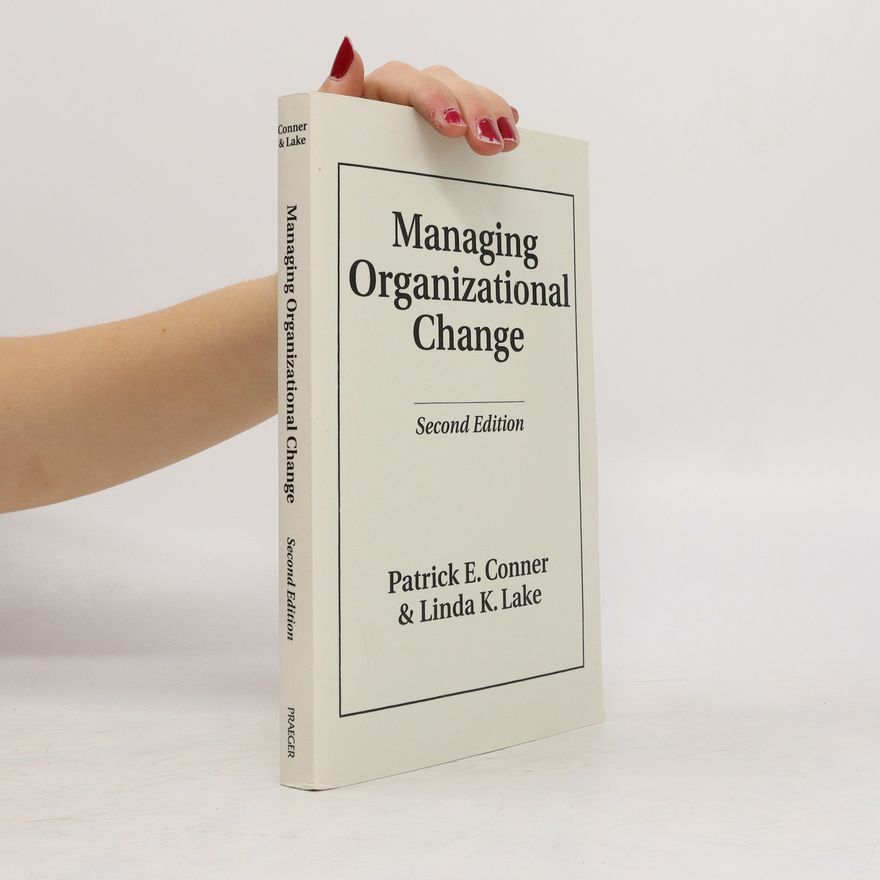 Linda K. Lake Managing Organizational Change