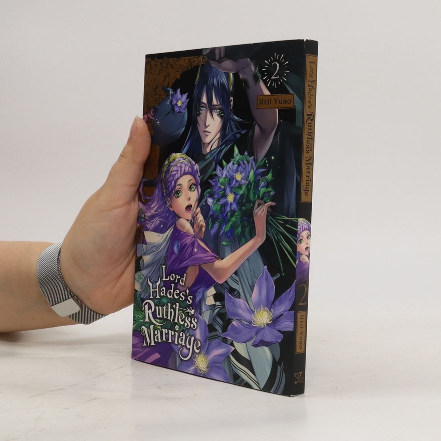 Ueji Yuho Lord Hades's Ruthless Marriage, Vol. 2