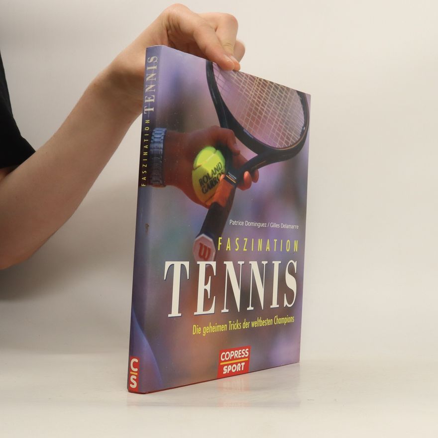 Patrice Dominguez Faszination tennis
