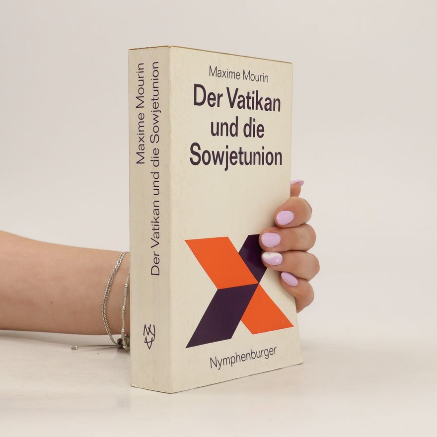 Maxime Mourin Der Vatikan und die Sowjetunion