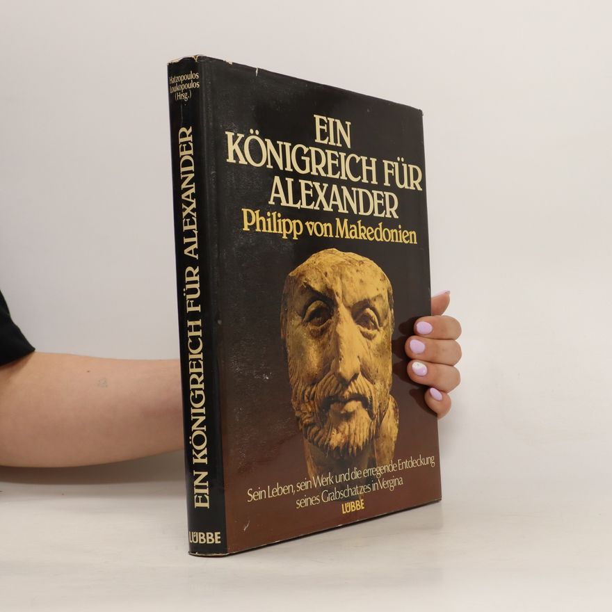 Miltiadēs B. Chatzopulos Ein Königreich für Alexander