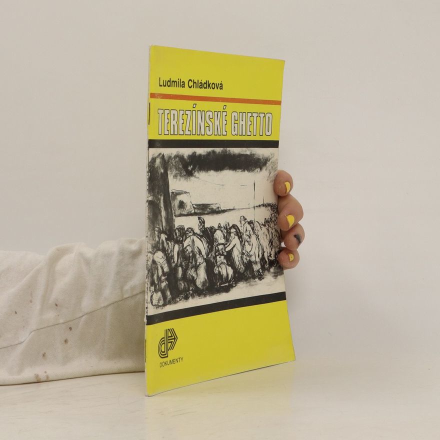 Ludmila Chládková Ghetto Theresienstadt