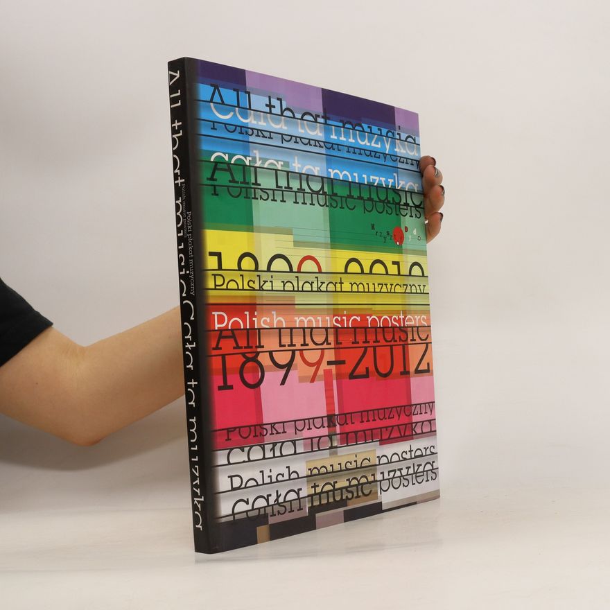 Autorenkollektiv All that music. Polish music posters 1899-2012 Rare Book / Catalogue