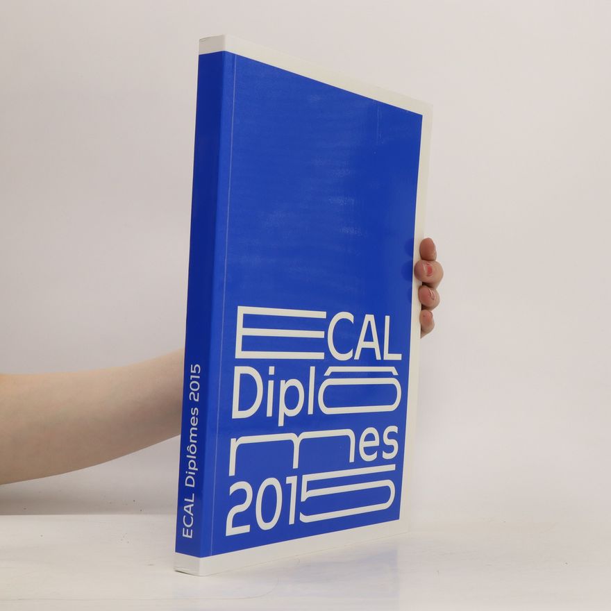Autorenkollektiv Ecal Diplomes 2015