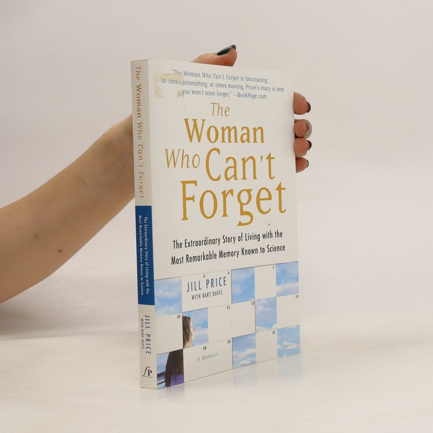 Jill Price The Woman Who Can't Forget