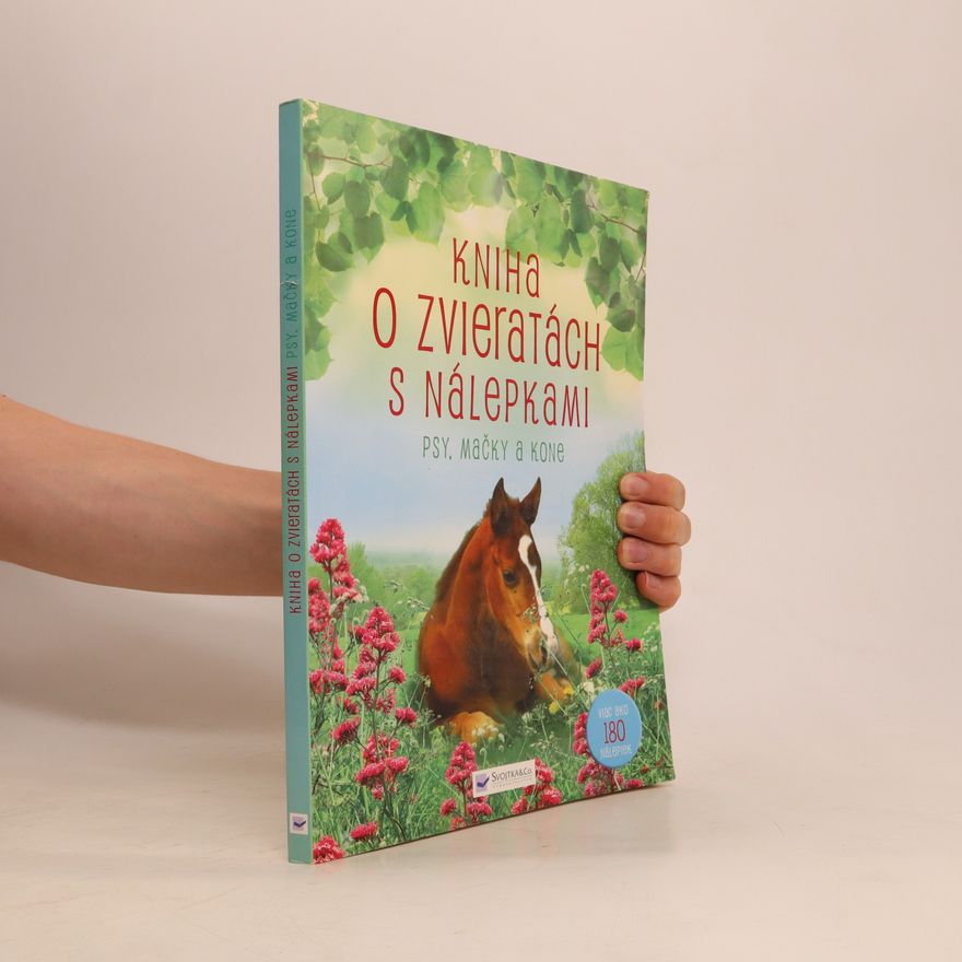 Autorenkollektiv Kniha o zvieratách s nálepkami. Psy, mačky a kone
