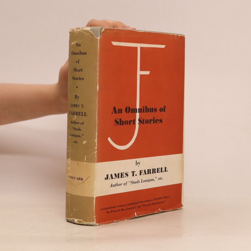 James T. Farrell An Omnibus of Short Stories