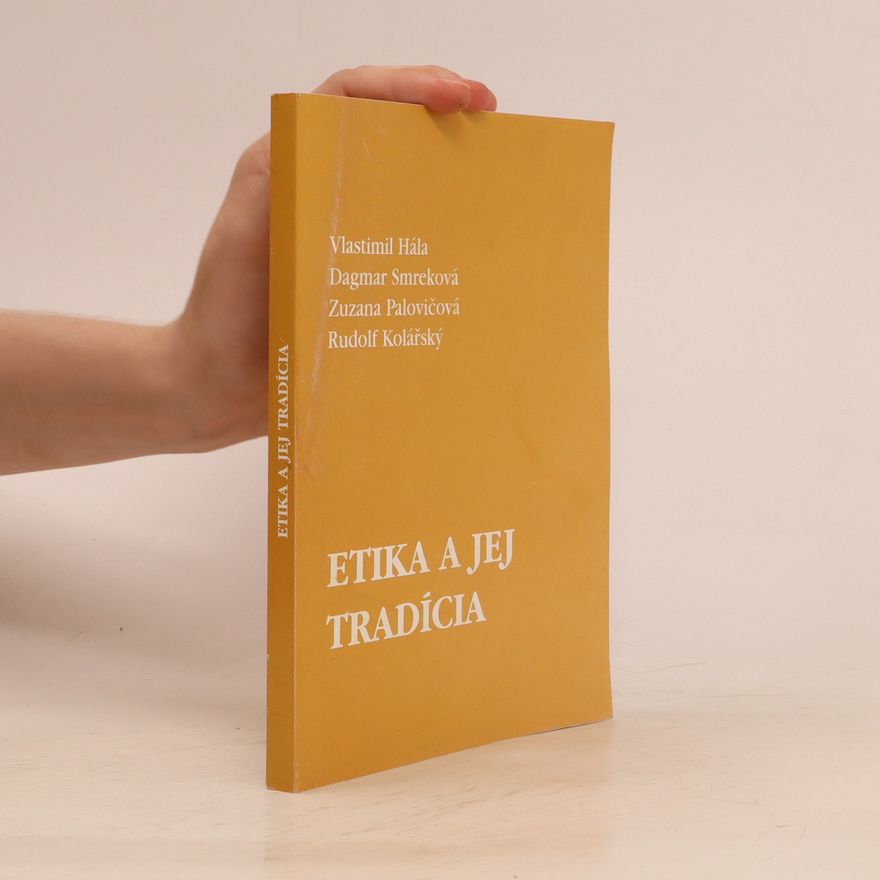 Dagmar Smreková Etika a jej tradícia