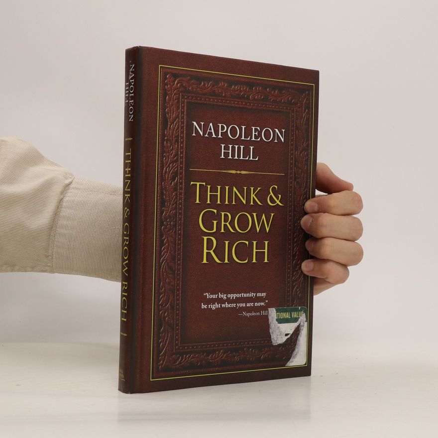 Napoleon Hill Think and Grow Rich