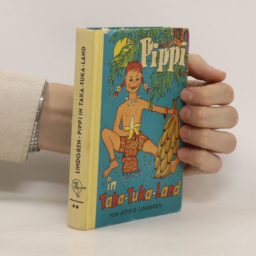 Astrid Lindgren Pippi im Taka-Tuka-Land