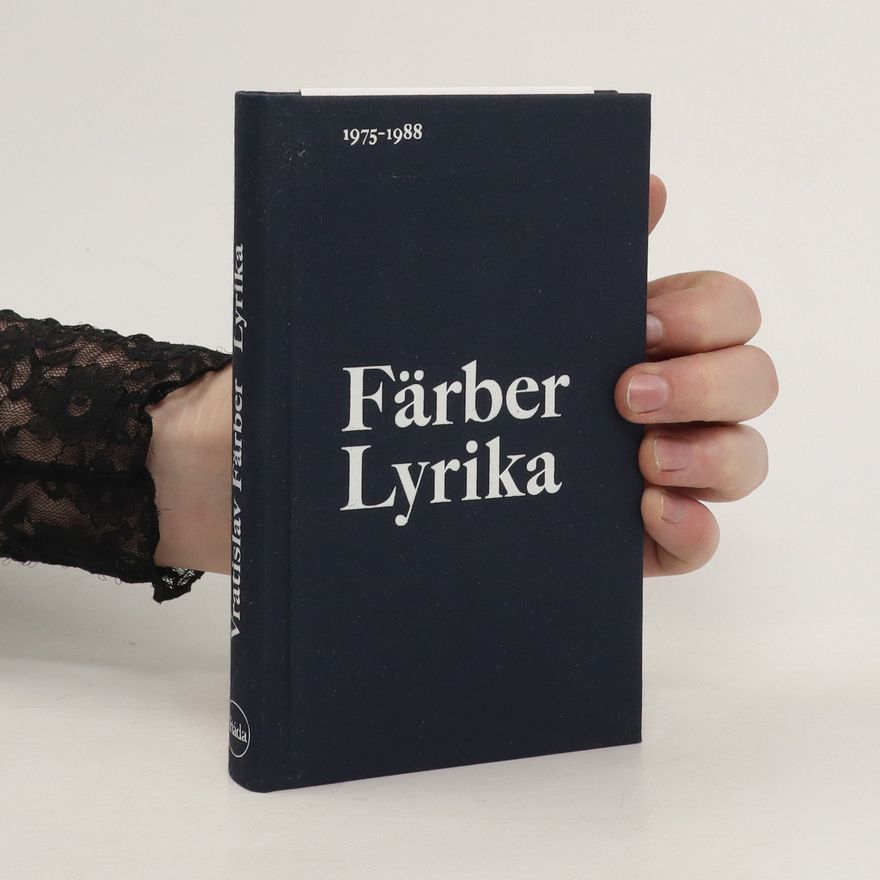 Vratislav Färber Lyrika : 1975-1988