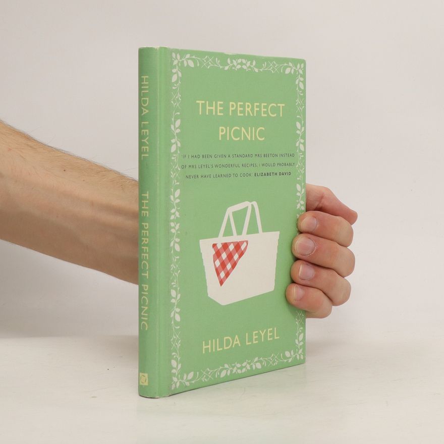 Mrs. C. F. Leyel The Perfect Picnic