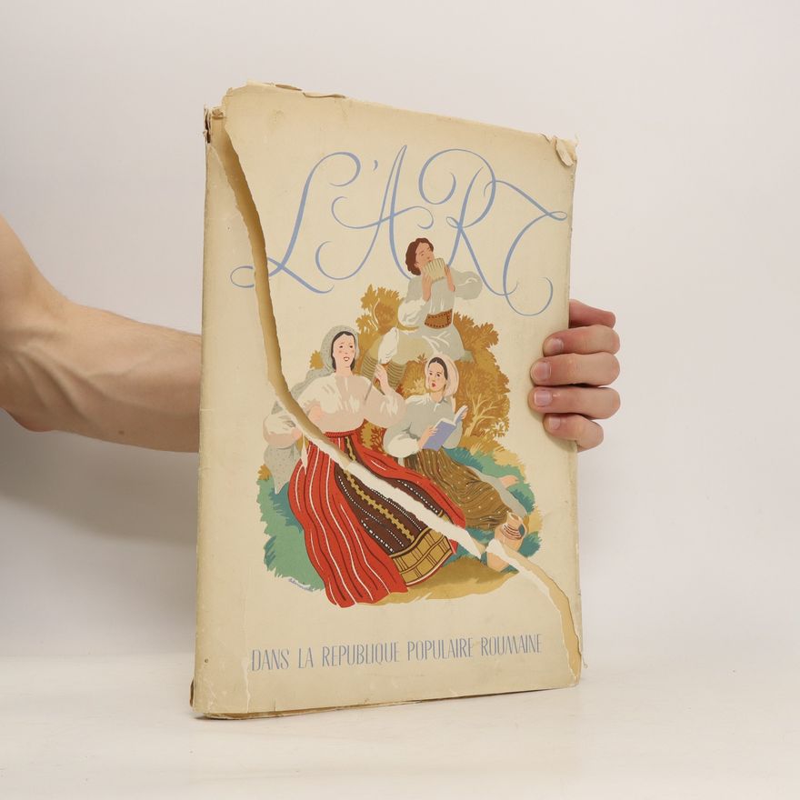 Autorenkollektiv L'art dans La Repulique populaire Roumaine