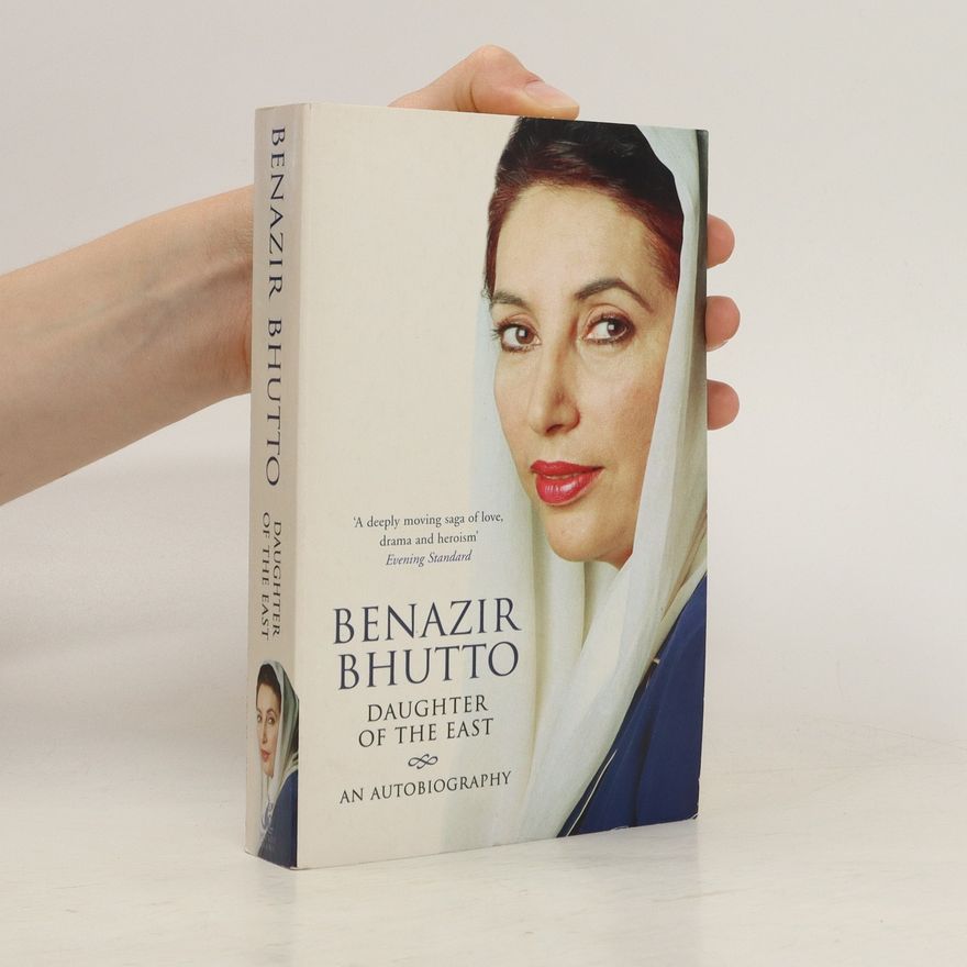 Benazir Bhutto Daughter of the East