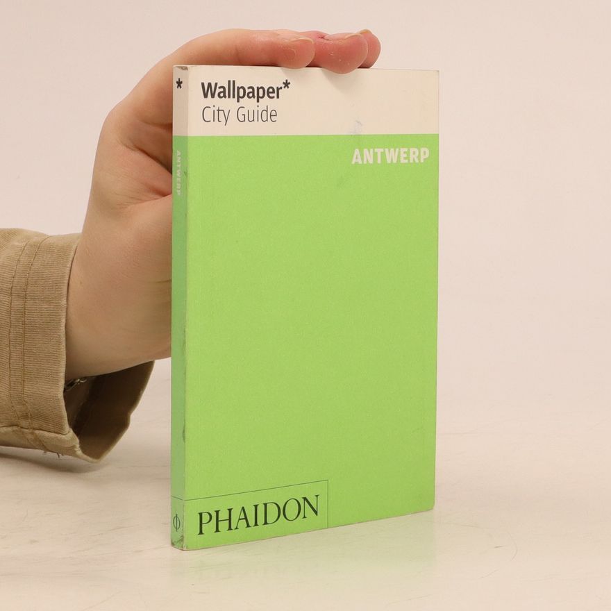 AA.VV. Wallpaper City Guide: Antwerp