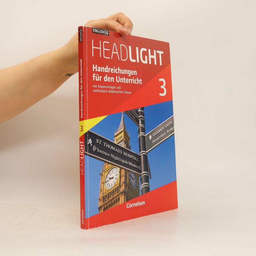 Autorenkollektiv Headlight 3. Handreichungen für den Unterricht