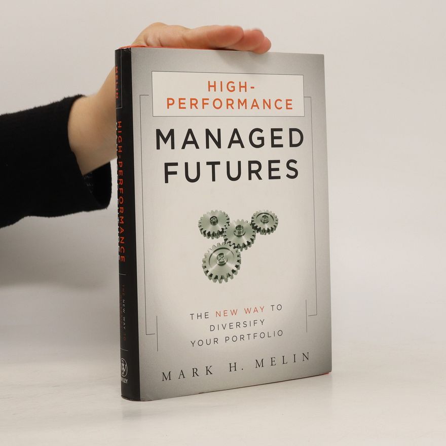 Mark H. Melin High-Performance Managed Futures