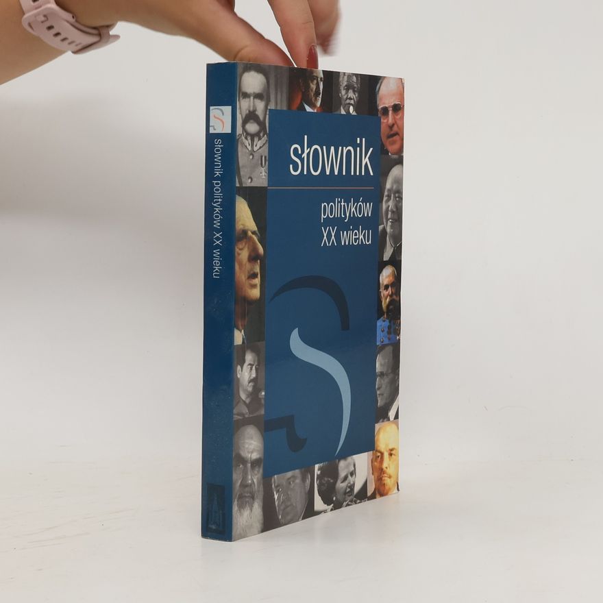 Stanisław Żerko Słownik polityków XX wieku