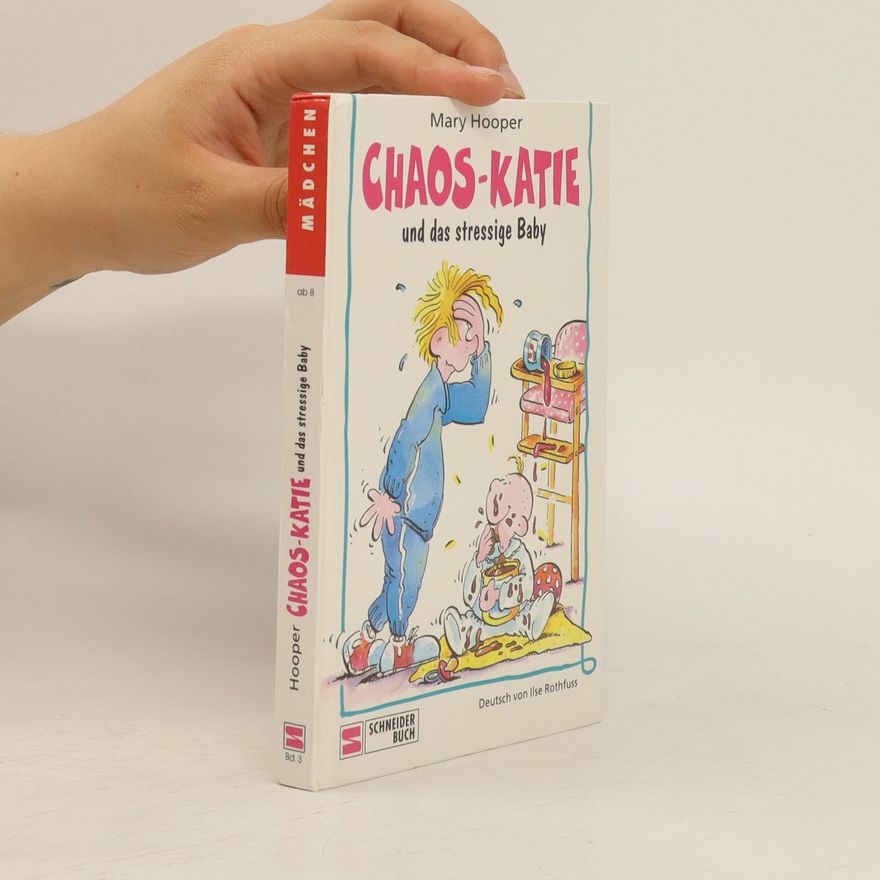 Mary Hooper Chaos-Katie und das stressige Baby