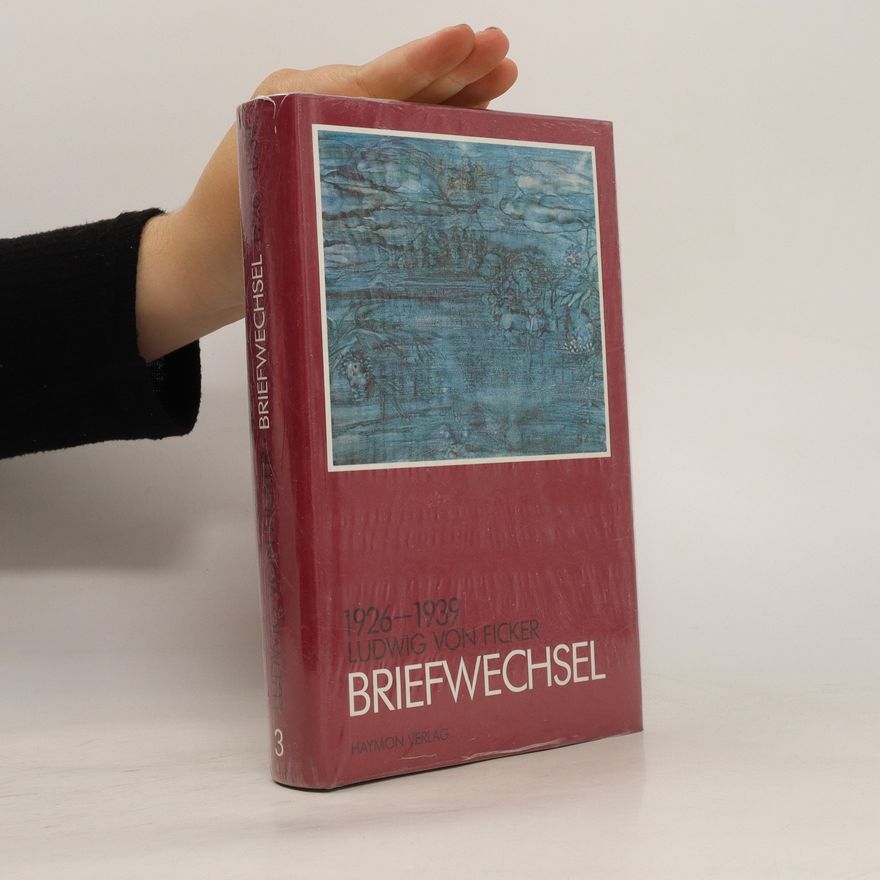 Ludwig von Ficker Briefwechsel 3. 1926-1939