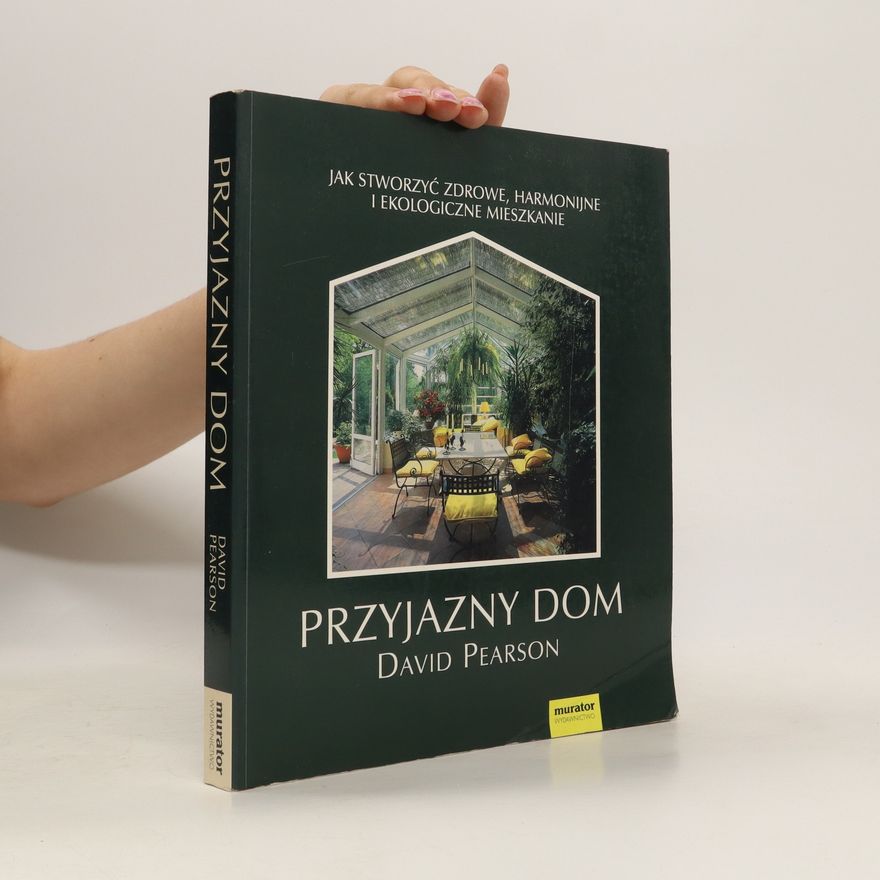 David Pearson Przyjazny dom