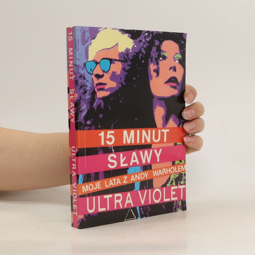 Ultra Violet 15 minut sławy. Moje lata z Andy Warholem