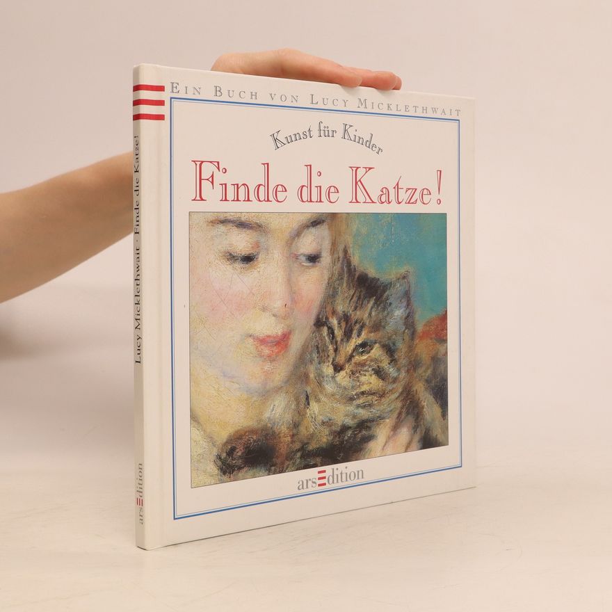 Lucy Micklethwait Finde die Katze!