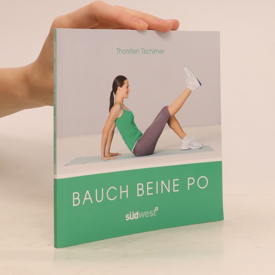 Thorsten Tschirner Bauch, Beine, Po