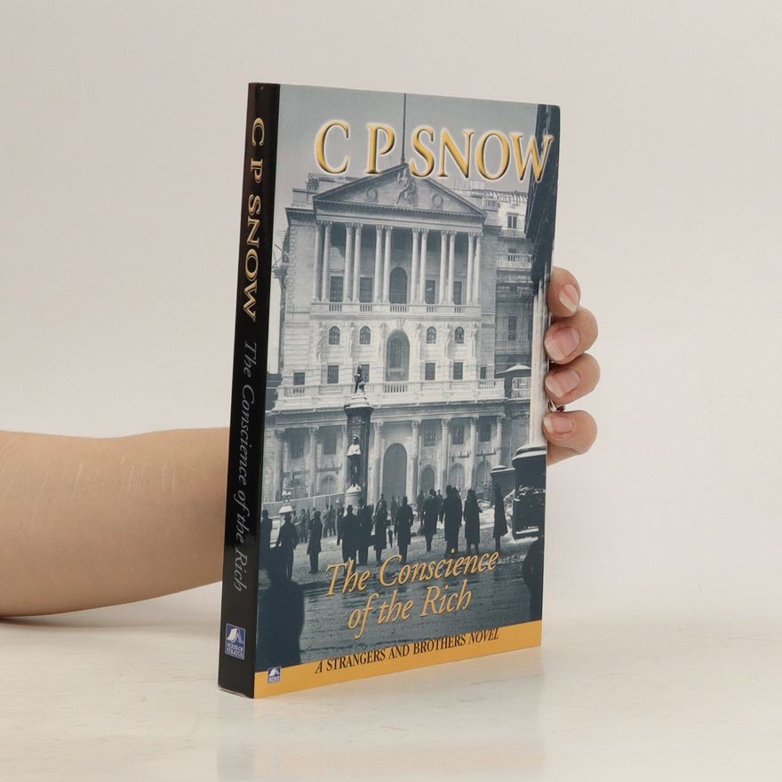 C. P. Snow The Conscience of the Rich