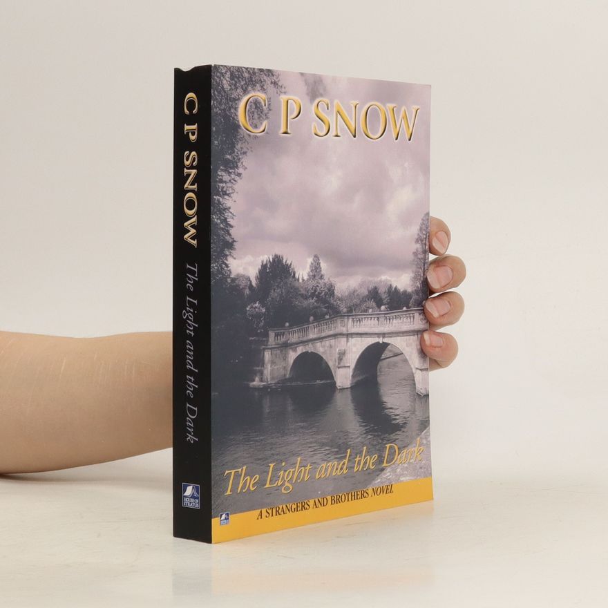 C. P. Snow The Light and the Dark