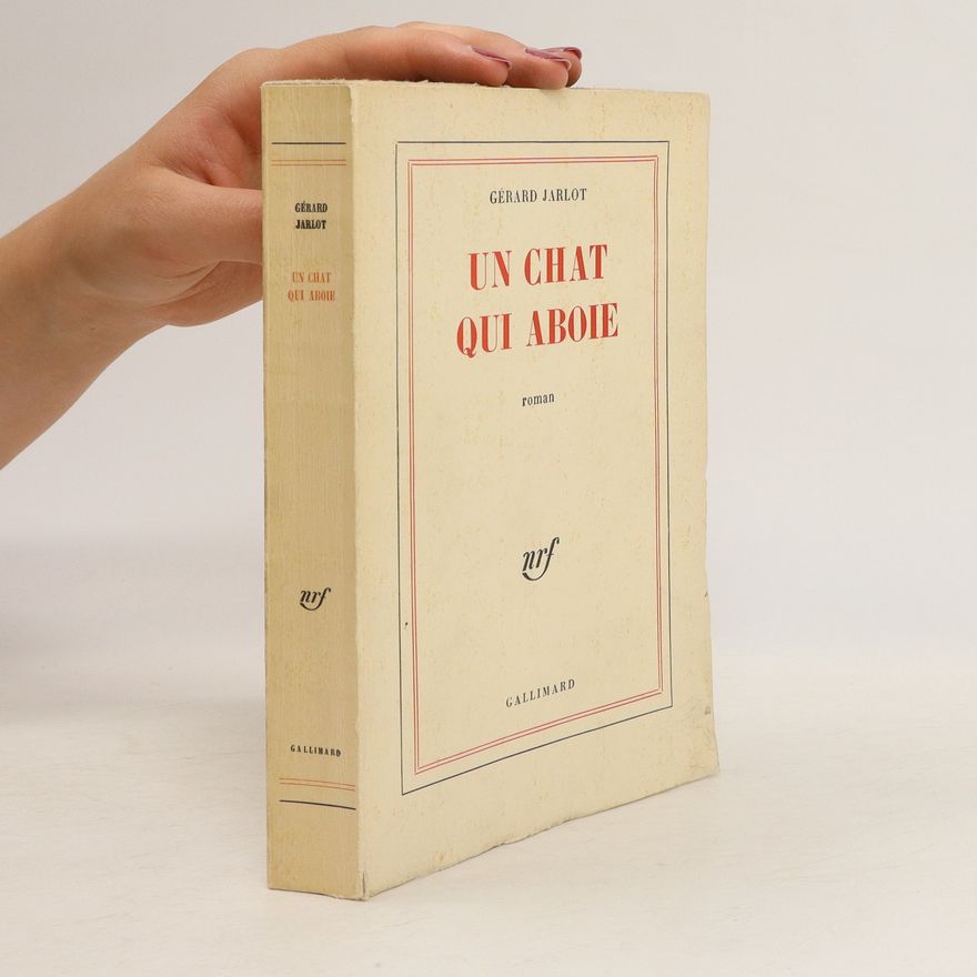 Gérard Jarlot Un chat qui aboie