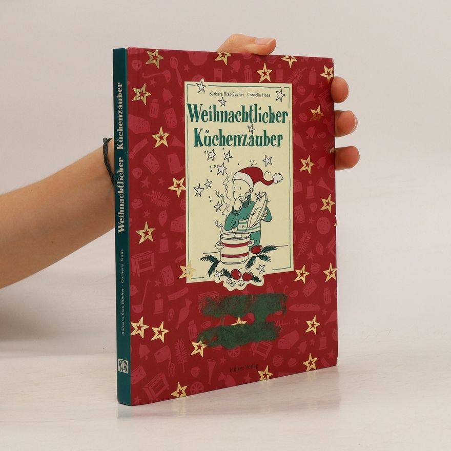 Barbara Rias-Bucher Weihnachtlicher Küchenzauber