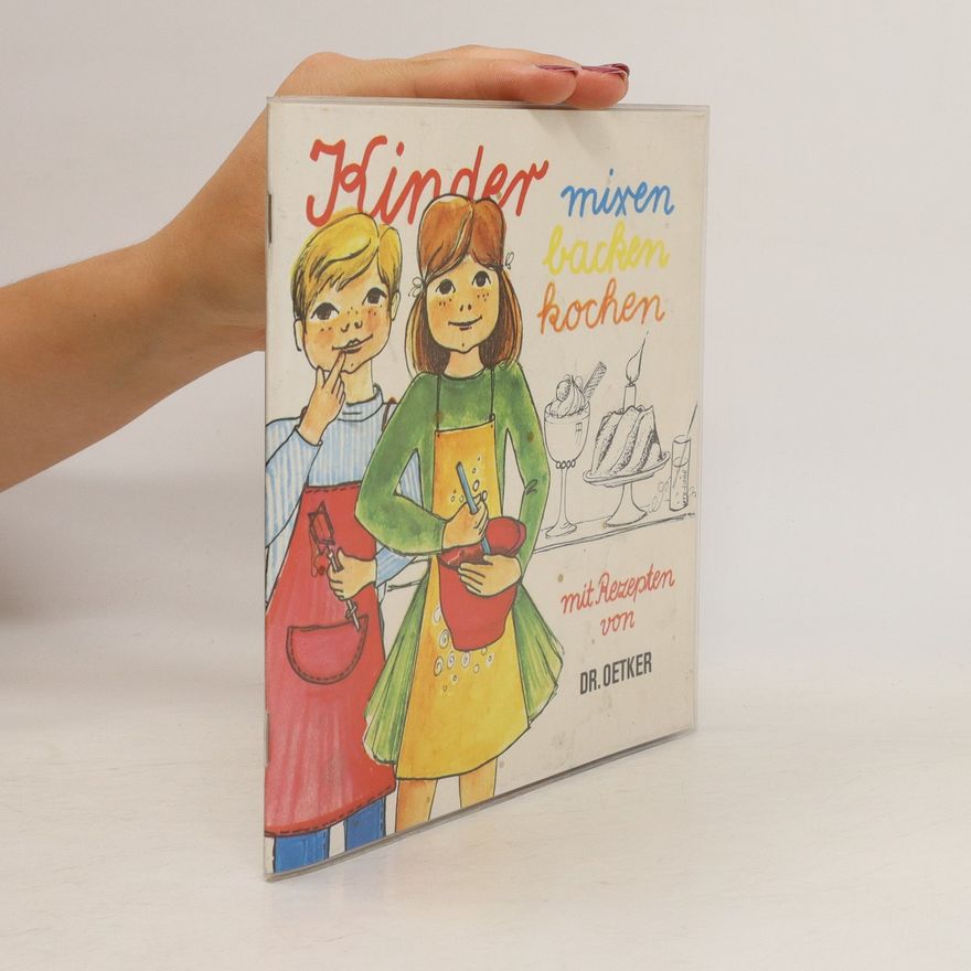 Autorenkollektiv Kinder mixen, backen, kochen