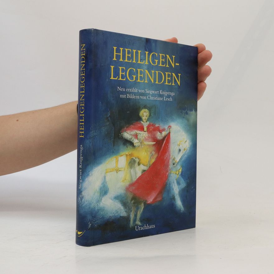 Siegwart Knijpenga Heiligenlegenden