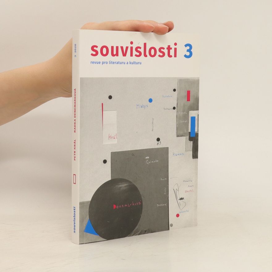 Petr Král Souvislosti. Revue pro literaturu a kulturu. 3/2020