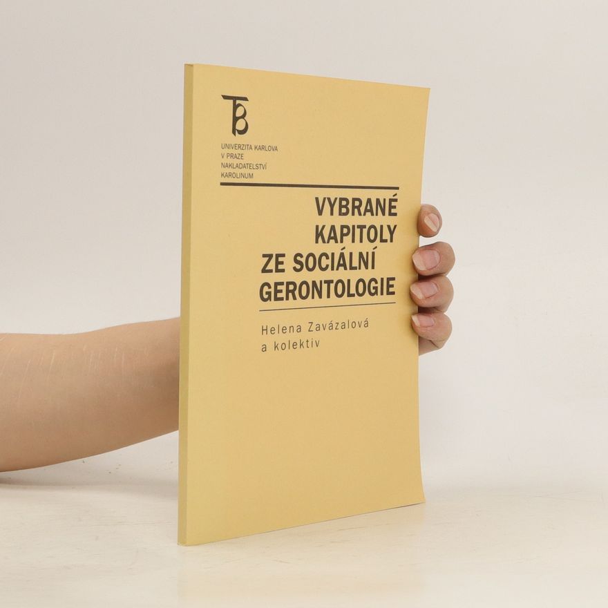 Helena Zavázalová Vybrané kapitoly ze sociální gerontologie